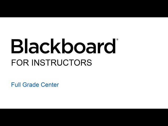 16 - Blackboard for Instructors - Full Grade Center