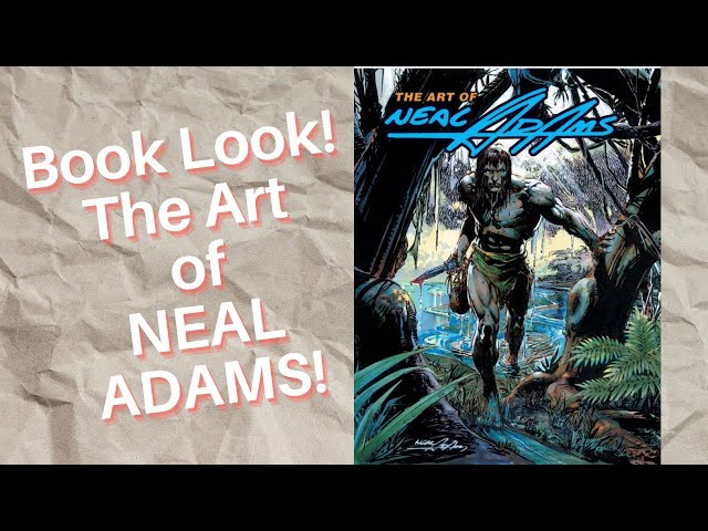 Book Look! The Art of NEAL ADAMS!