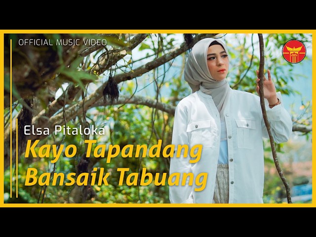 Elsa Pitaloka - Kayo Tapandang Bansaik Tabuang (Official Music Video)