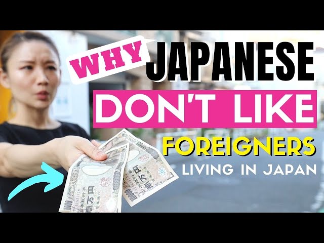 Why Japanese Don't Like Foreigners Living in Japan