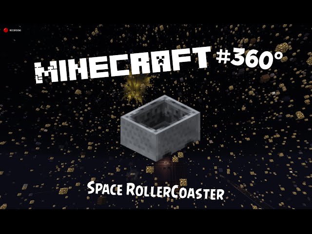 MineCraft #360°: Космические Американские Горки!