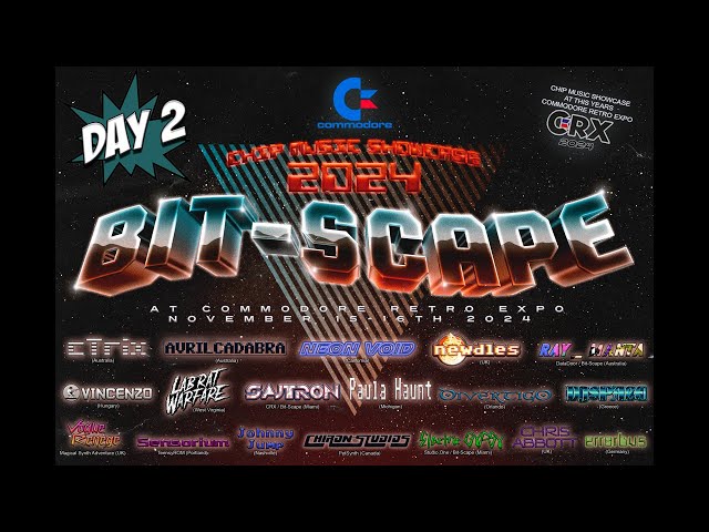 Bit-Scape 2024 Chip Music Showcase Day 2 @ CRX Commodore Retro Expo -  Saturday Show 11-16-2024