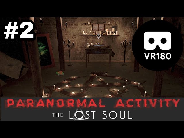 Paranormal Activity The Lost Soul #2- PSVR VR180 3D gameplay