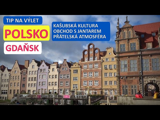 Polsko, Gdaňsk, slovanská kultura Kašubů, jantarová ulička, vlídná atmosféra města na řece Motlawě