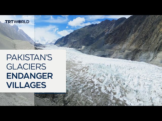 Villages fight for survival as melting glaciers bring floods to Pakistan