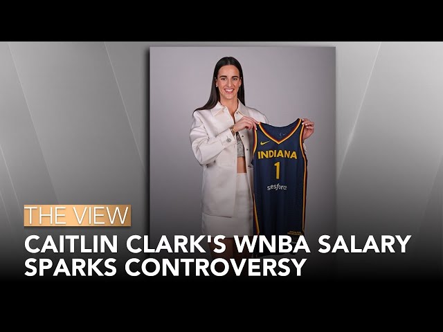 Caitlin Clark's WNBA Salary Sparks Controversy | The View