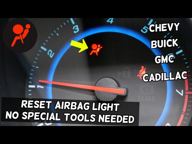 HOW TO RESET AIRBAG LIGHT WITHOUT SPECIAL TOOLS ON CHEVY, CHEVROLET, GMC, BUICK, CADILLAC