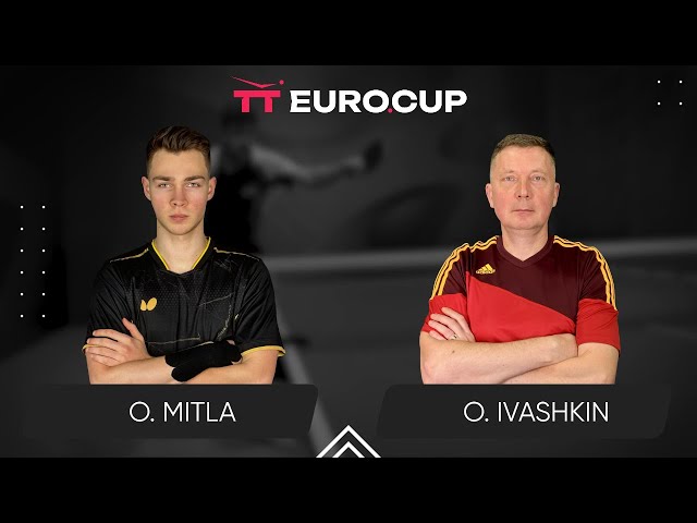 01:20 Oleksii Mitla  - Oleksandr Ivashkin 21.11.2024 TT Euro.Cup Ukraine MASTER. TABLE 3