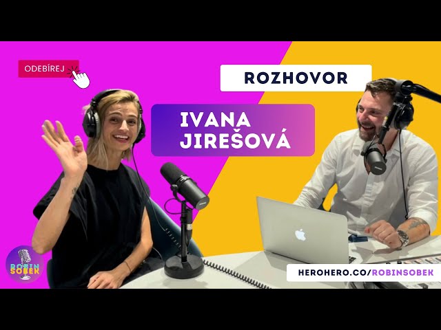 IVANA JIREŠOVÁ: “do SURVIVORA bych šla znovu, ale fyzicky bych se lépe připravila”