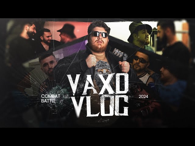 VAXO VLOG (18+): COMBAT BATTLE ( Epi, Tibu, Jayko, Nadir Nəğd Pul, Dəniz, RZZA və başqaları )