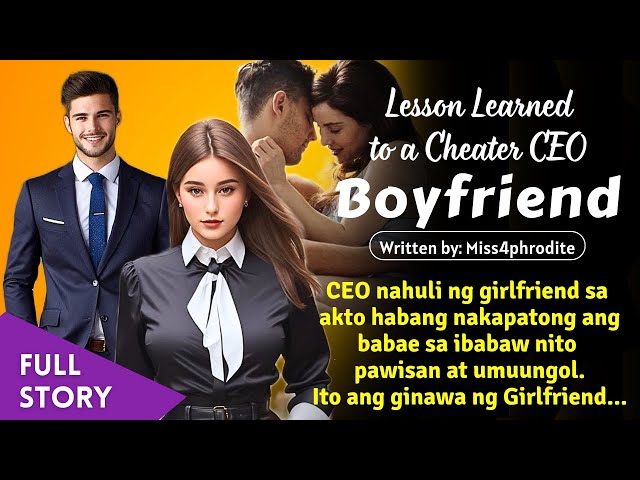 FULLSTORY: CEO TINURUAN NG LEKSYON NG GIRLFRIEND MATAPOS MAHULI NA MAY KA S*X