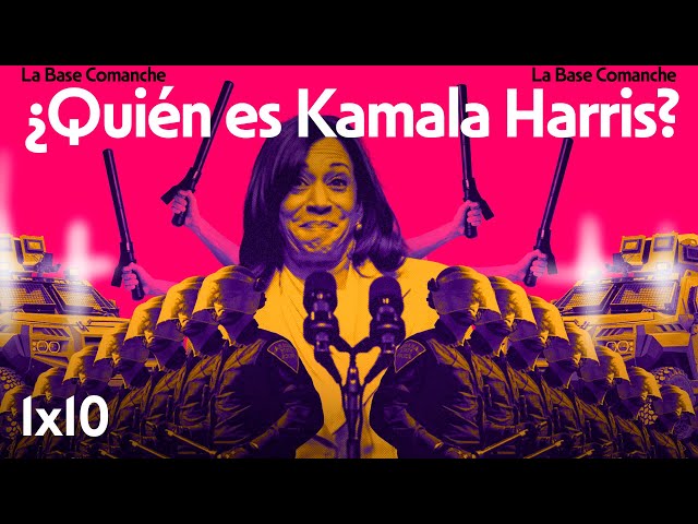 La Base Comanche 1x11 | Kamala Harris: ¿Quién es Realmente?