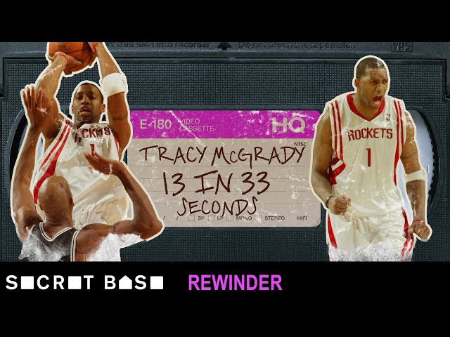 Tracy McGrady's 13 points in 33 seconds deserves a deep rewind