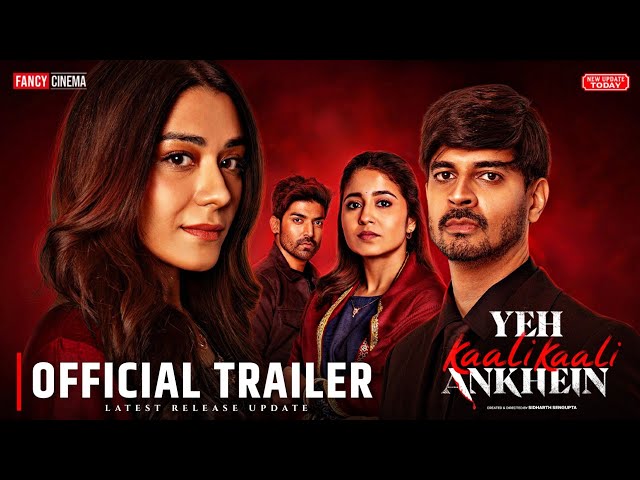 Yeh Kaali Kaali Ankhein Season 2 trailer : Update | Yeh Kaali Kaali Ankhein Season 2 release date