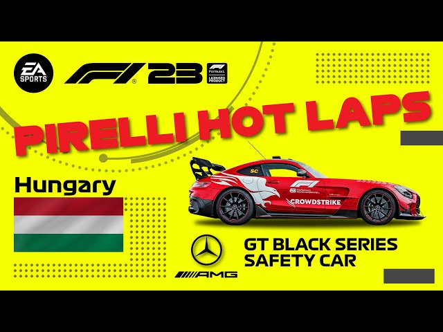 #ad F1 23 | HUNGARY | Pirelli Hot Laps***