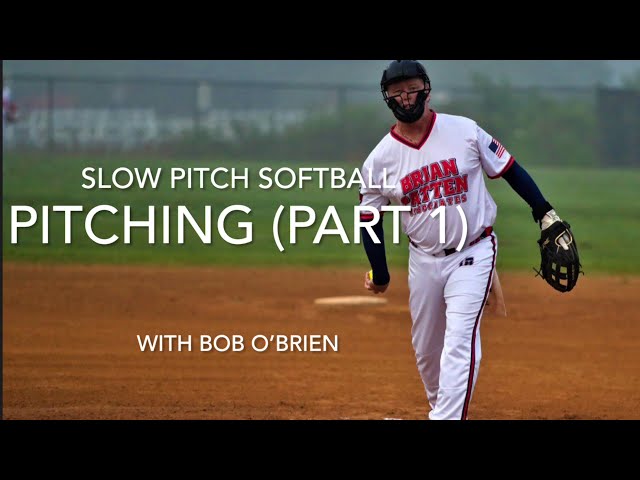 Pitching: Slow Pitch Softball (Part 1) with Bob O’Brien