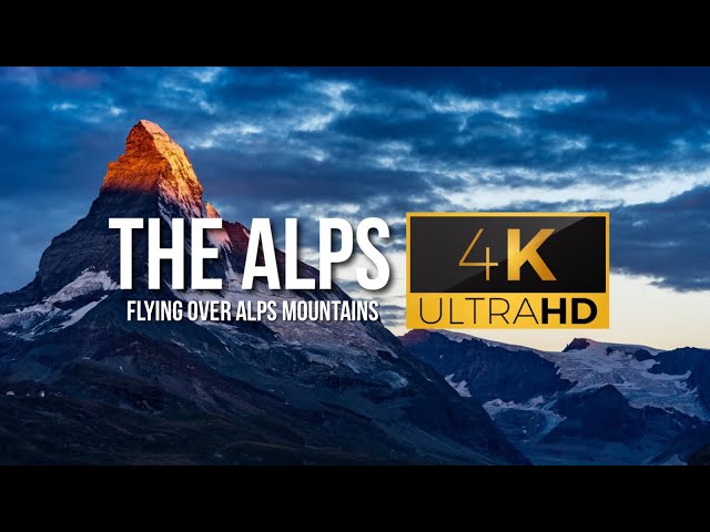 ALPS 4K Video - 180 minutes Relaxation Video with Chill Music.