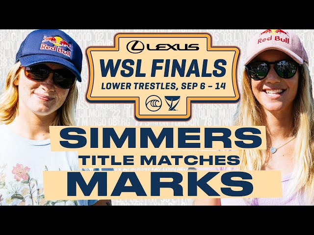 Caitlin Simmers vs Caroline Marks | Lexus WSL Finals 2024 - Title Matches