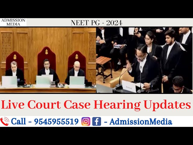 Neet PG 2024 Court Case Hearing Live