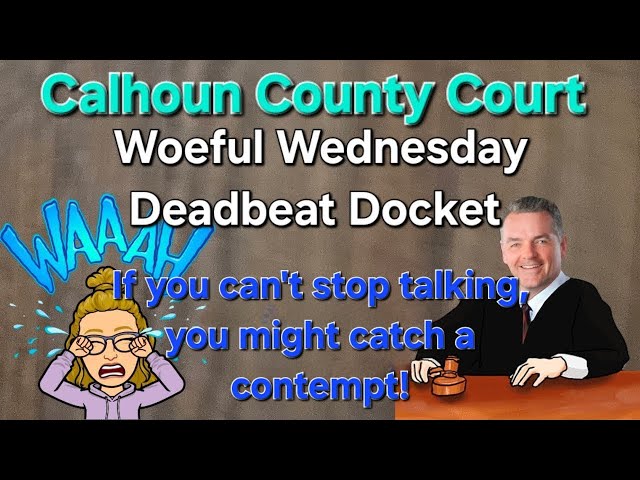 Calhoun Combo - Woeful Wednesday - Paternity revocation takes a wild turn!