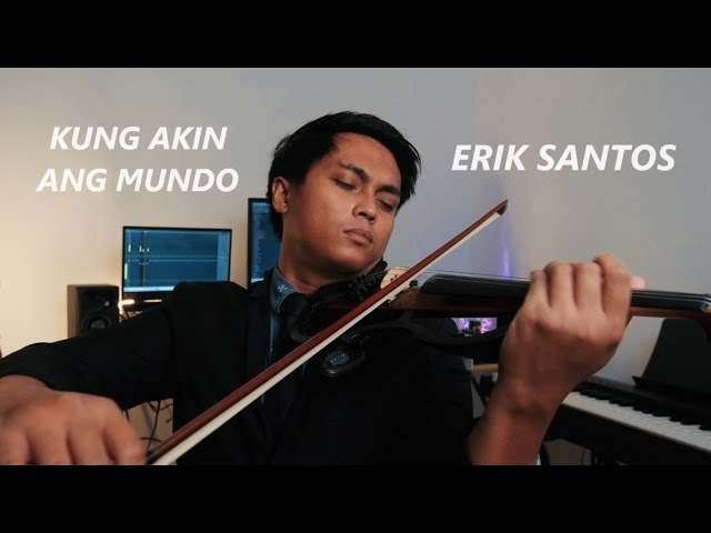 Kung Akin Ang Mundo - Erik Santos - Violin Cover Wedding Version