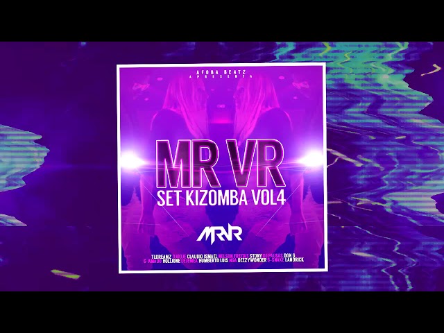 MR VR - SET KIZOMBA VOL.4