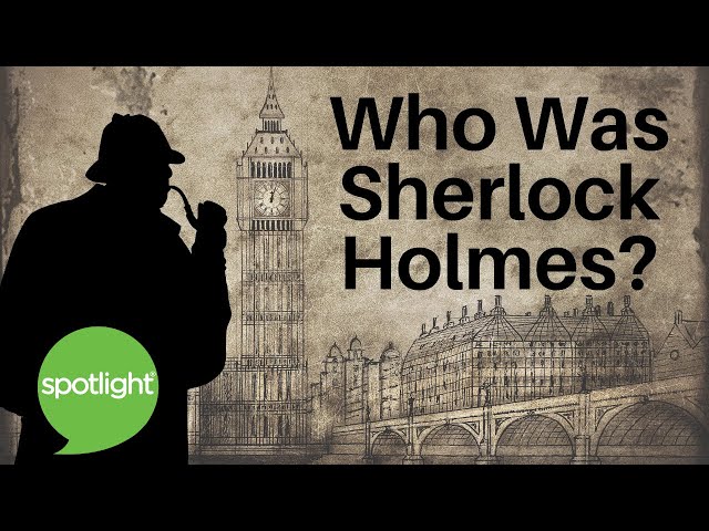 Who Was Sherlock Holmes? | practice English with Spotlight