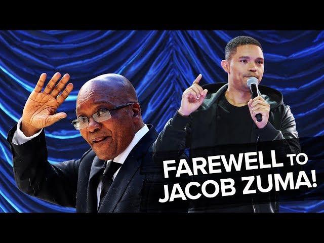 "Bidding Farewell To Jacob Zuma!" - TREVOR NOAH (compilation from over the years)