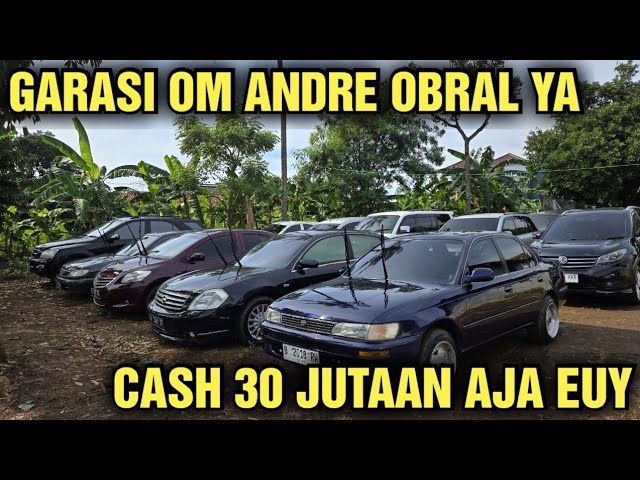 CASH 30 JUTAAN AJA HARGA MOBIL BEKAS DI SHOWROOM GARASI OM ANDRE