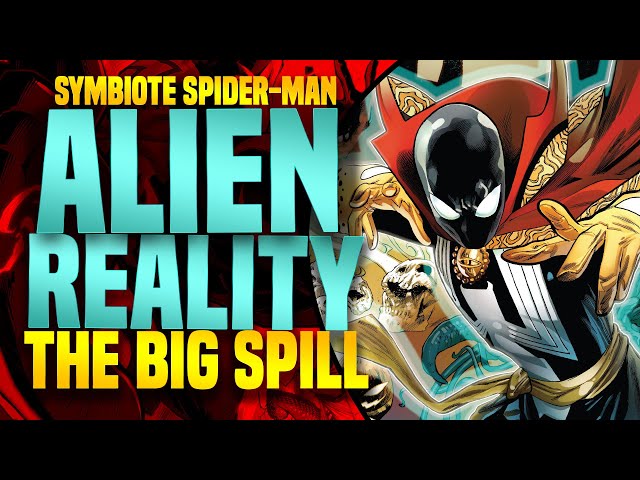 Symbiote Spider-Man Alien Reality (The Big Spill)