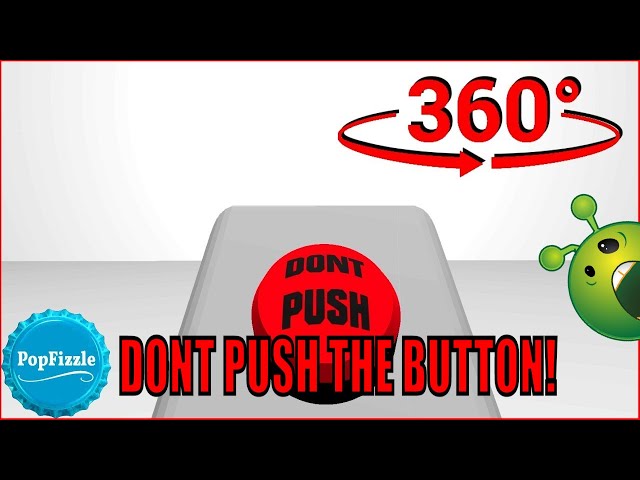 360 Video || Don't Push The Button! || Funny Animation VR