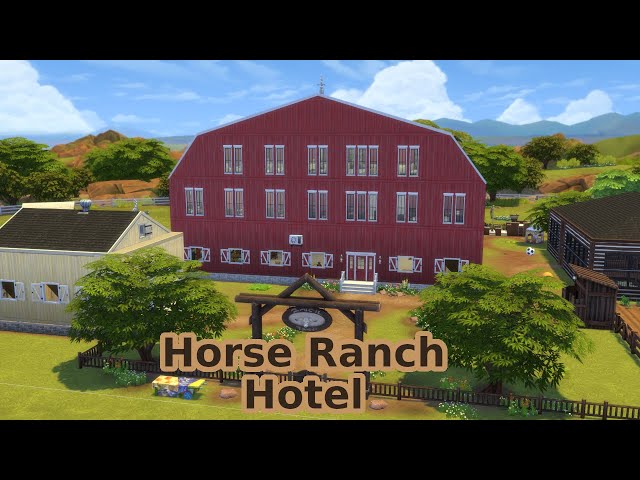 The New Ranch | Horse Ranch Hotel | Sims 4 videos