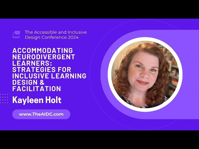 Accommodating Neurodivergent Learners with Kayleen Holt