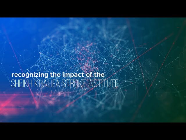 Recognizing the Impact of the Sheikh Khalifa Stroke Institute (abbreviated version)