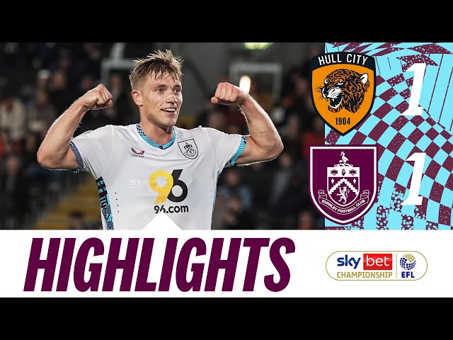 Simons & Flemming Net In Closely Contested Draw | HIGHLIGHTS | Hull City 1-1 Burnley