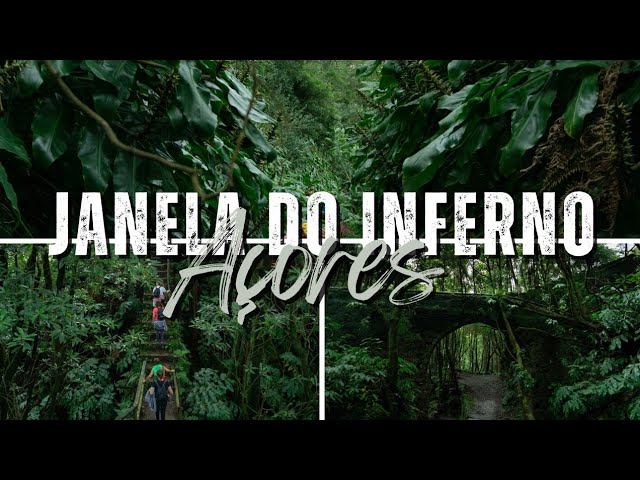 JANELA DO INFERNO || o Portal DIVINO nos Açores