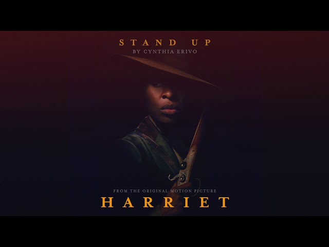 "Stand Up (from Harriet)" by Cynthia Erivo