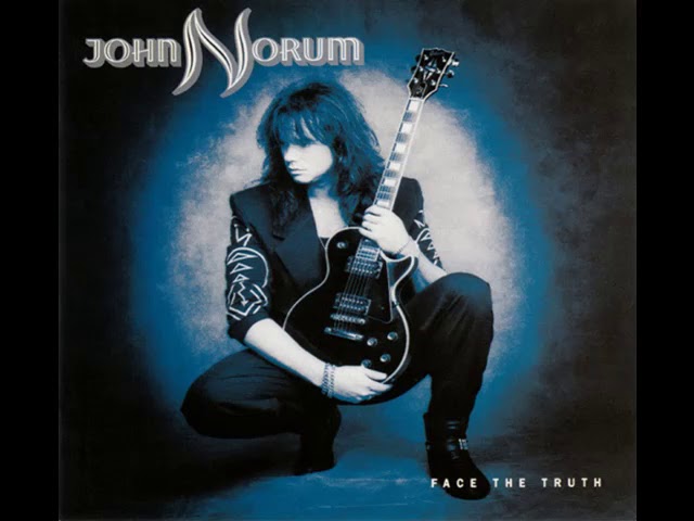 J̲o̲h̲n̲ ̲Norum ̲̲–̲ ̲F̲a̲c̲e̲ ̲T̲h̲e̲ ̲T̲r̲u̲t̲h̲ (Full Album)