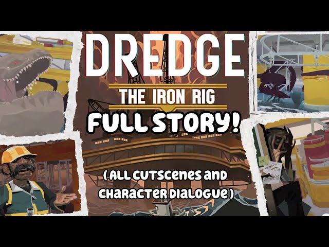 Dredge-The Iron Rig-Full Story Playthrough-No Commentary