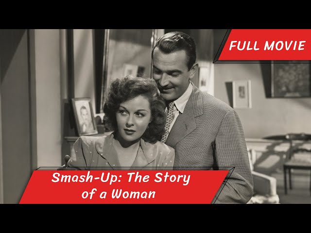 Smash-Up: The Story of a Woman | English Full Movie | Comedy Crime Drama