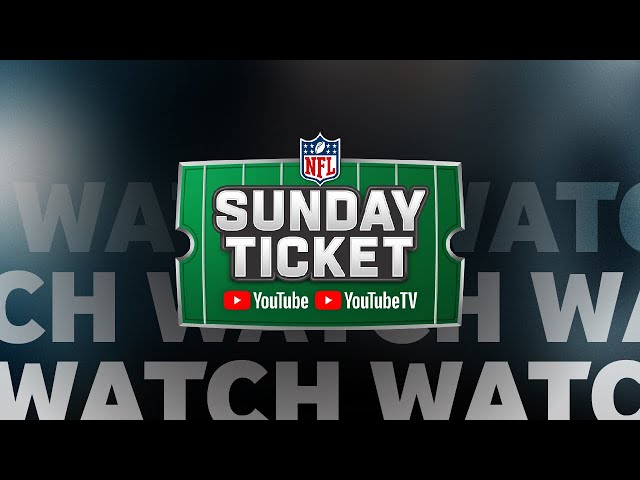 How to Watch NFL Sunday Ticket Games on YouTube - US Only