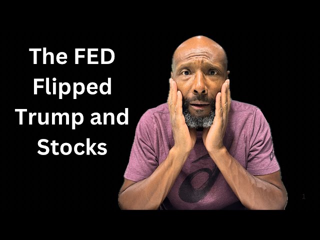 BREAKING: The FED Just Flipped Trump and The Stock Market