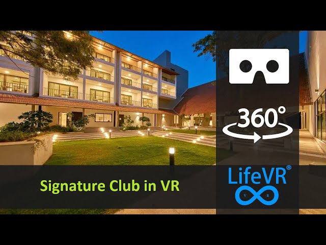 Signature Club Resort in Virtual Reality | VR | 360°