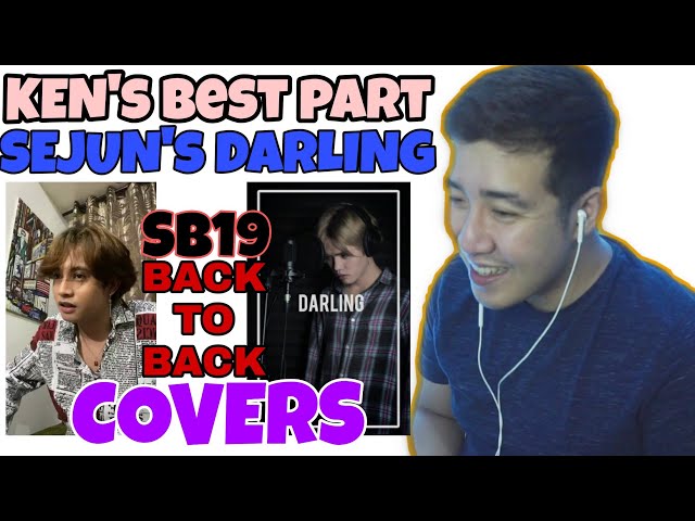 SB19 SEJUN (Darling) and KEN (Best Part) SONG COVERS | REACTION