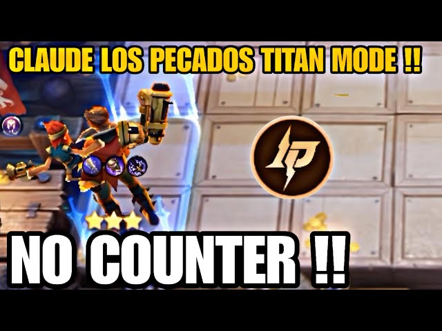 CLAUDE LOS PECADOS TITAN MODE ‼️ META OP MAGIC CHESS TERBARU 2024