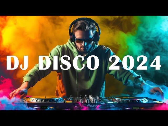 DJ REMIX 2024 - Mashups & Remixes of Popular Songs 2024 - DJ Disco Remix Club Music Songs Mix 2024