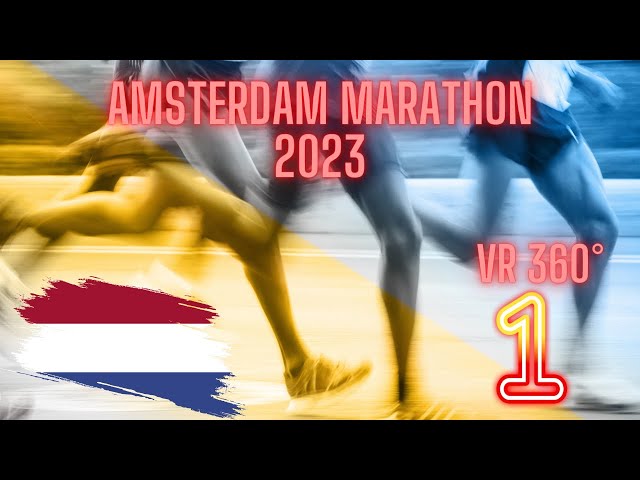 Marathon Amsterdam 2023 VR 360 one of the largest Marathons in Europe:  Part 1