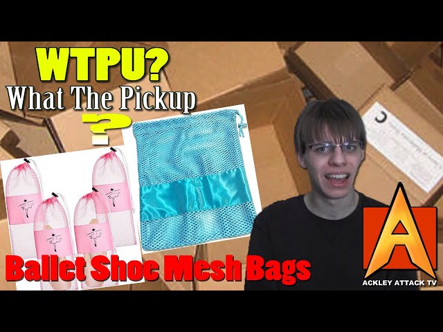 WTPU? (What the Pickup?) - Episode 194 - Ballet Shoe Mesh Bags