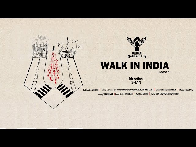 Walk in India - Teaser - Urban Nakkalites