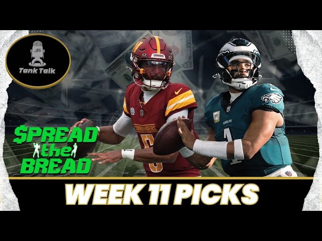 Spread The Bread: NFL Week 11 Picks